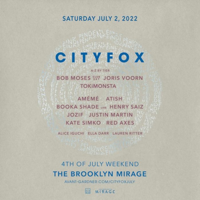 Fourth of July Weekend at The Brooklyn Mirage: Cityfox takeover featuring TOKiMONSTA, Bob Moses, and more070222 Cityfo Lineup SQ