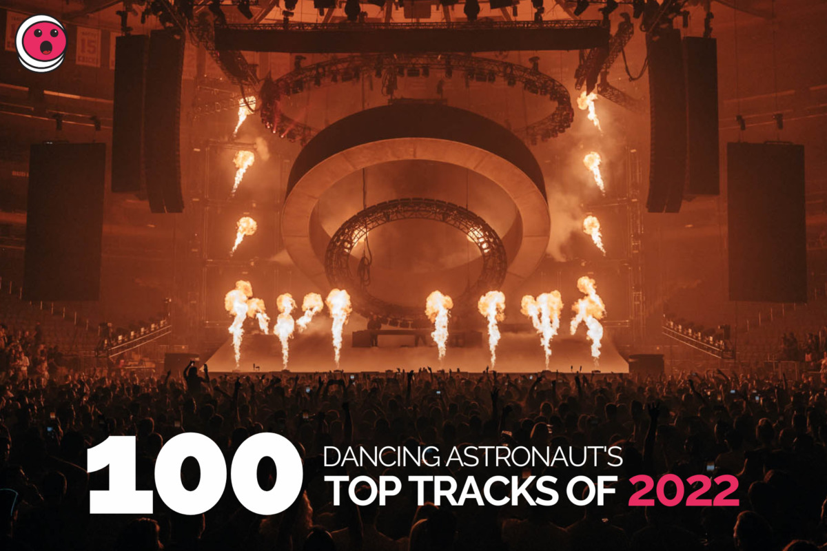 Dancing Astronaut presents the Top 100 Dance Tracks of 2022REBELS NEVER DIE 4
